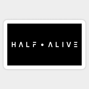 Half Alive Sticker